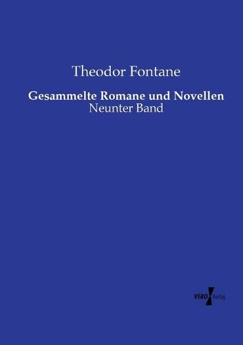 Gesammelte Romane und Novellen: Neunter Band