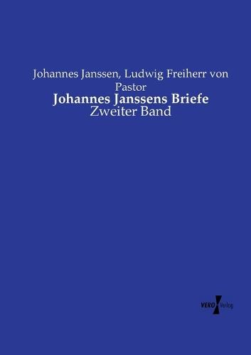 Johannes Janssens Briefe: Zweiter Band