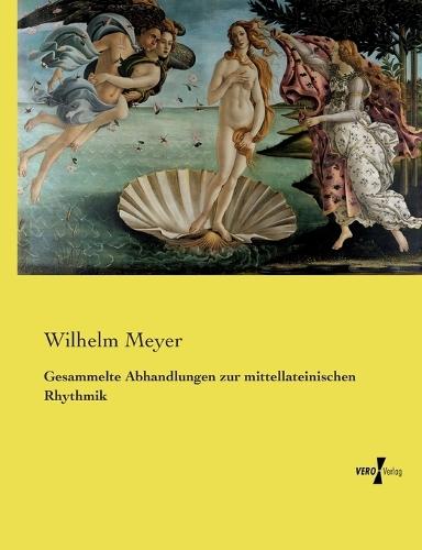 Gesammelte Abhandlungen zur mittellateinischen Rhythmik