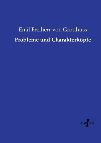 Probleme und Charakterköpfe