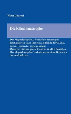 Die Klimakatastrophe