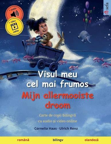 Visul meu cel mai frumos - Mijn allermooiste droom (română - olandeză)