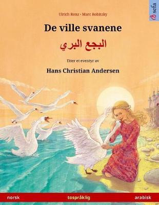 De ville svanene - Albajae albary (norsk - arabisk). Etter et eventyr av Hans Christian Andersen