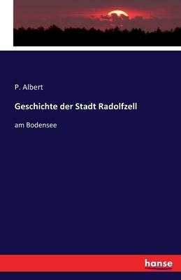 Geschichte der Stadt Radolfzell: am Bodensee