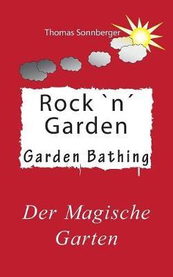 Hygge, Der magische Garten: Glück für Fortgeschrittene, Supertraum Gartenraum,