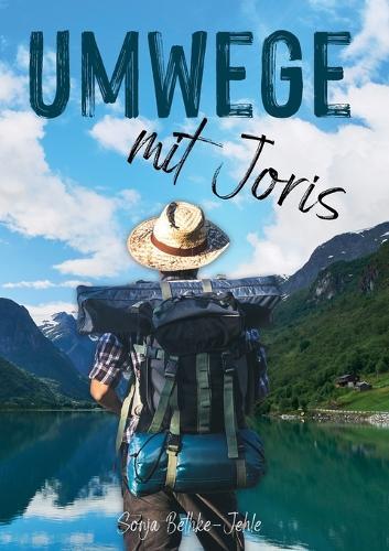 Umwege mit Joris: Ein emotioaler Roadtrip nach Norwegen und zu sich selbst