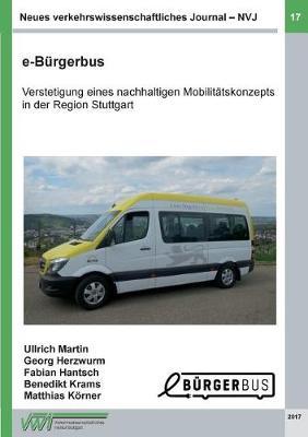 Neues verkehrswissenschaftliches Journal - Ausgabe 17: e-Bürgerbus: Verstetigung eines nachhaltigen Mobilitätskonzepts in der Region Stuttgart