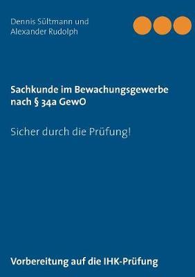 Sachkunde im Bewachungsgewerbe nach § 34a GewO: Sicher durch die Prüfung!