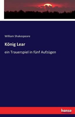 König Lear: ein Trauerspiel in fünf Aufzügen