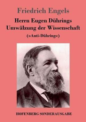 Herrn Eugen Dührings Umwälzung der Wissenschaft: (Anti-Dühring)