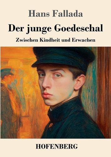 Der junge Goedeschal: Zwischen Kindheit und Erwachen