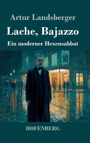Lache, Bajazzo: Ein moderner Hexensabbat