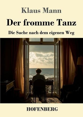 Der fromme Tanz: Die Suche nach dem eigenen Weg
