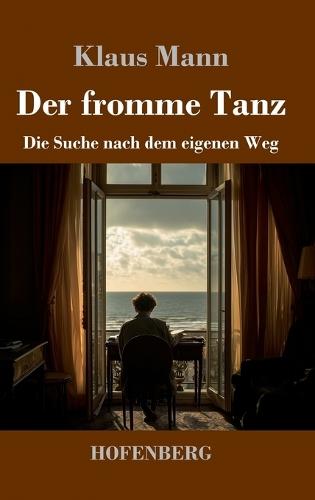 Der fromme Tanz: Die Suche nach dem eigenen Weg