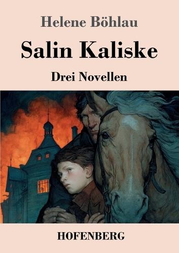 Salin Kaliske: Drei Novellen