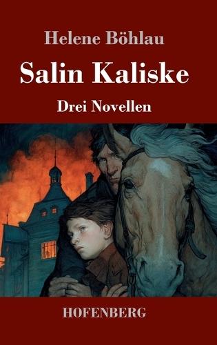 Salin Kaliske: Drei Novellen