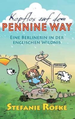 Kopflos auf dem Pennine Way