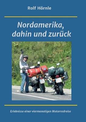 Nordamerika, dahin und zuruck