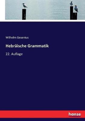 Hebräische Grammatik: 22. Auflage