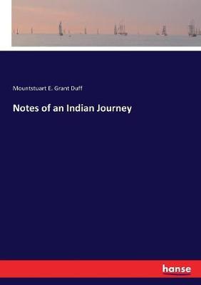 Notes of an Indian Journey