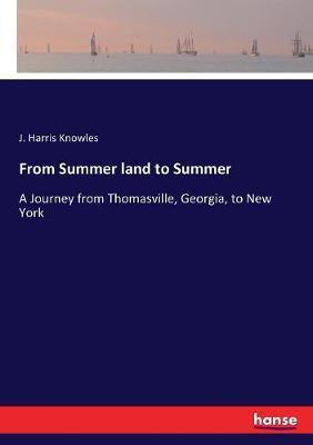 From Summer land to Summer: A Journey from Thomasville, Georgia, to New York