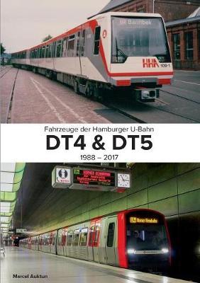 Fahrzeuge der Hamburger U-Bahn: Dt4 & Dt5:1988 - 2017