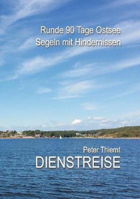 Dienstreise: Runde 90 Tage Ostsee - Segeln mit Hindernissen