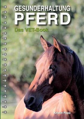 Gesunderhaltung Pferd: Das Vet-Book