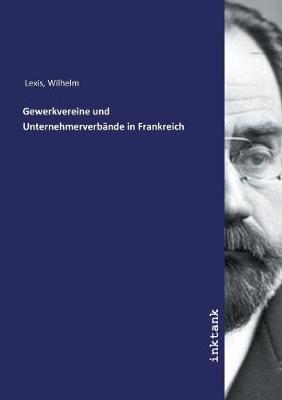 Gewerkvereine und Unternehmerverbande in Frankreich
