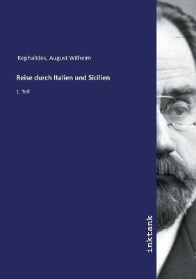 Reise durch Italien und Sicilien