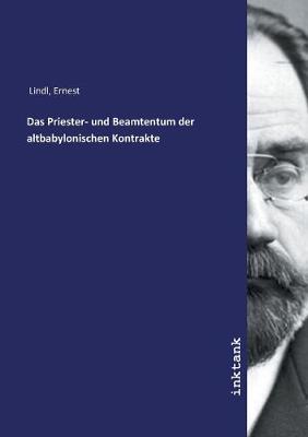 Das Priester- und Beamtentum der altbabylonischen Kontrakte