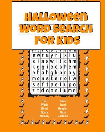 Halloween Word Search For Kids: "Easy Activities For Kids For Airplane Rides During Spooky Times, 8""x10"", Printed On One Side To Be Safe For Color Markers"