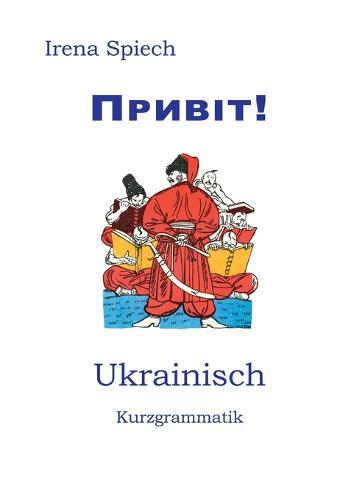 Pryvit: Ukrainisch Kurzgrammatik