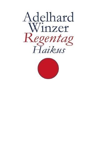 Regentag: Haikus