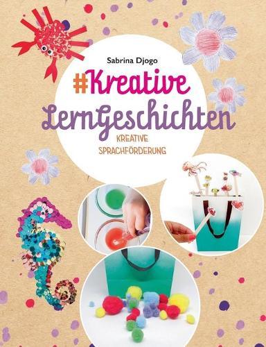 #Kreative LernGeschichten: kreative Sprachförderung für Kleinkinder
