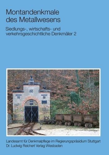 Siedlungs-, Wirtschafts- Und Verkehrsgeschichtliche Denkmaler 2