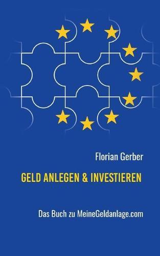 Geld anlegen & investieren: Das Buch zu MeineGeldanlage.com