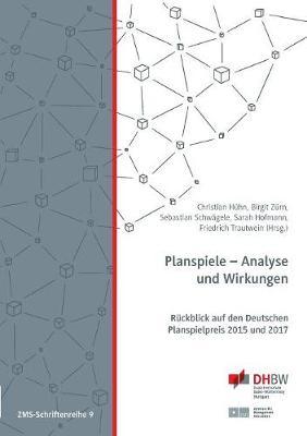 Planspiele - Analyse und Wirkungen: Rückblick auf den Deutschen Planspielpreis 2015 und 2017