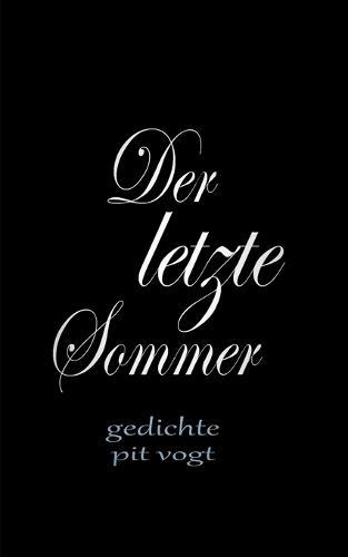 Der letzte Sommer: Gedichte