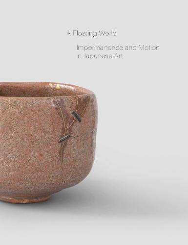 A Floating World: Movement and Impermanence in Japanese Art