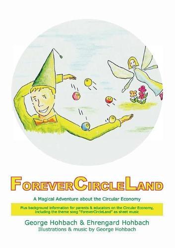ForeverCircleLand: A Magical Adventure about the Circular Economy