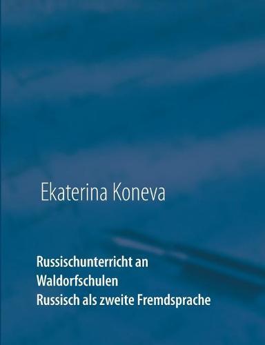 Russischunterricht an Waldorschulen: Russisch als zweite Fremdsprache