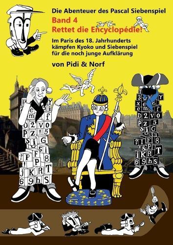Rettet die Encyclopédie!: Siebenspiels viertes Abenteuer - Bande dessinée - Von Pidi & Norf
