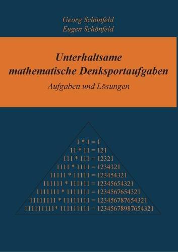 Unterhaltsame mathematische Denksportaufgaben: Aufgaben und Lösungen