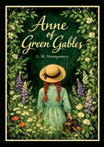 L. M. Montgomery: Anne of Green Gables (English Edition)