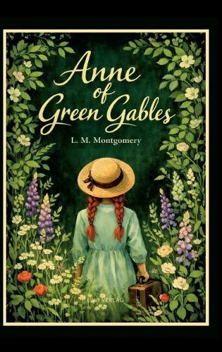 L. M. Montgomery: Anne of Green Gables (English Edition)
