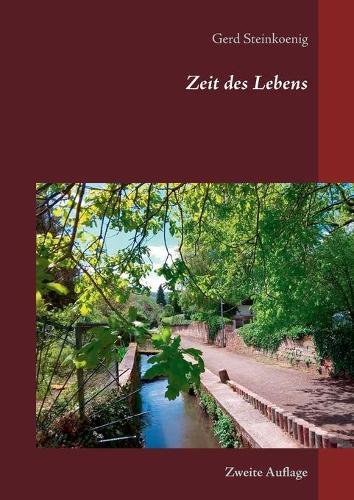 Zeit des Lebens: Zweite Auflage