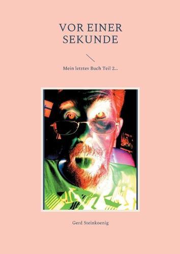 Vor einer Sekunde: Mein letztes Buch Teil 2...