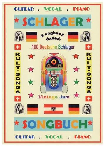 100 Deutsche Kult-Schlager + 100 Gitarren-Playbacks (MP3): Songbuch mit Texten & Akkorden