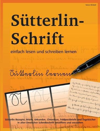 Sutterlin-Schrift Einfach Lesen Und Schreiben Lernen: Sutterlin Rezept